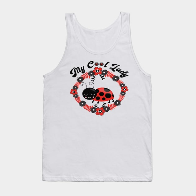 Cute Ladybug Design - My Cool Lady Tank Top by Animal Specials